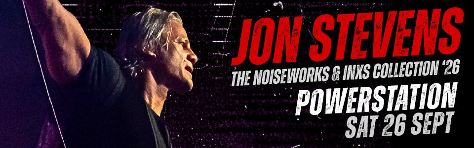 JON STEVENS - The Noiseworks & INXS Collection '26 Tour