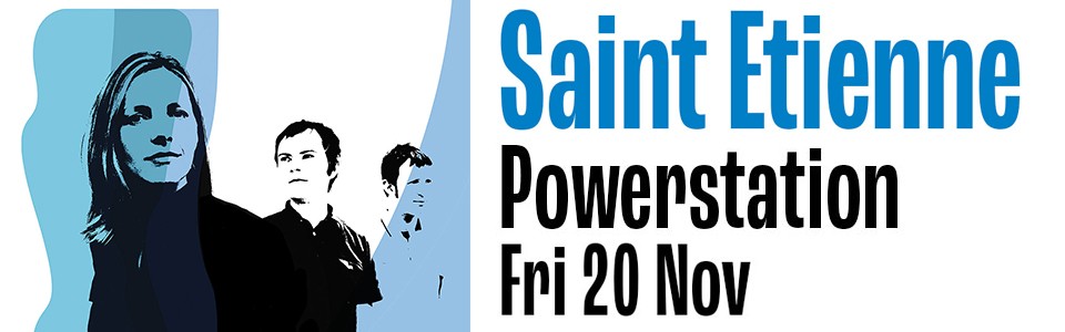 Saint Etienne - Final New Zealand Tour