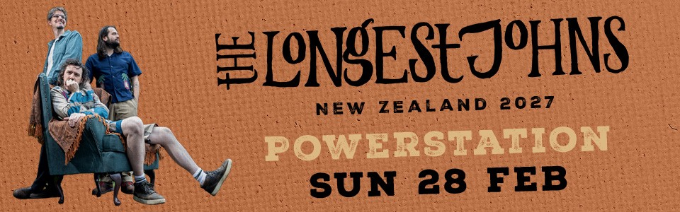The Longest Johns - New Zealand Tour